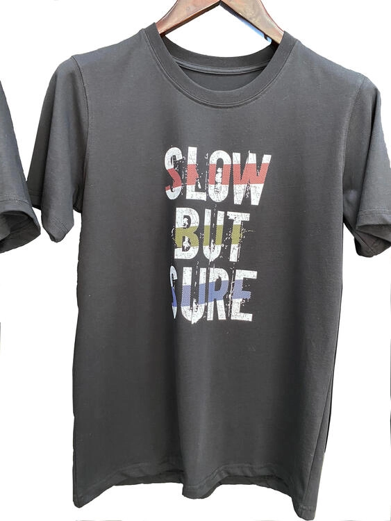 Slow But Sure Printed T-Shirt